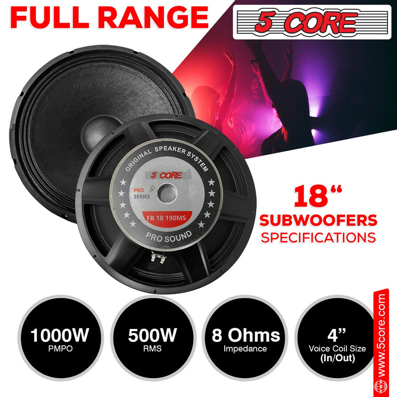5 CORE 18 Inch Subwoofer Speaker 850W Peak High Power Handling 500W RMS 18" Replacement 8 Ohm Pro Audio DJ Sub Woofer w/ CCAW Voice Coil Steel Frame 97oz Magnet - FR 18 190 MS-7